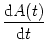 $\displaystyle {{\text{d}}A(t) \over {\text{d}}t}$