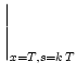 $\displaystyle \left.\vphantom{ \sum_{k=0}^{k_{\text{max}}} {{\text{d}}\over {\text{d}}s}\epsilon(x,s) }\right\vert _{{x=T, s =k\,T}}^{}$