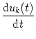 $\displaystyle {\frac{{{\text{d}}u_k(t)}}{{{\text{d}}t}}}$