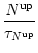 $\displaystyle {N^{\text{up}}\over {\tau_{N^{\rm up}}}}$