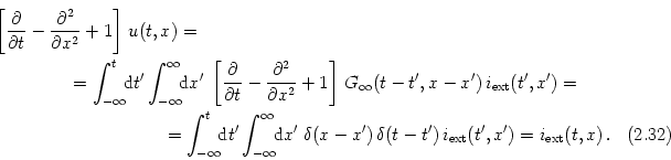 \begin{multline}
\left [
\frac{\partial}{\partial t} -
\frac{\partial^2}{\p...
...elta(t-t') \, i_{\text{ext}} (t',x')
= i_{\text{ext}} (t,x)
\,.
\end{multline}