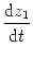 $\displaystyle {{\text{d}}z_1 \over {\text{d}}t}$