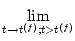 $\displaystyle \lim_{{t\to t^{(f)}; t>t^{(f)}}}^{}$